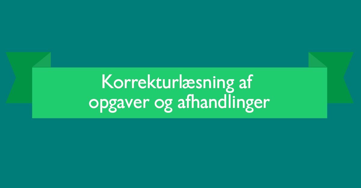 Korrekturlæsning af opgaver